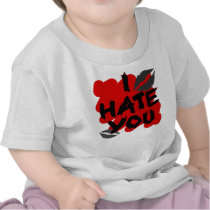 i hate you t-shirt