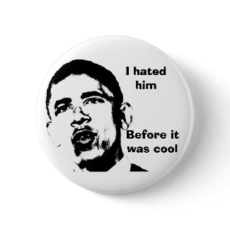 I Hated Him Before it Was Cool button