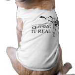 I HAVE A BLACK BELT IN KEEPING IT REAL PET CLOTHES