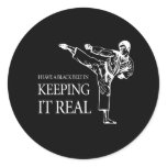 I HAVE A BLACK BELT IN KEEPING IT REAL stickers