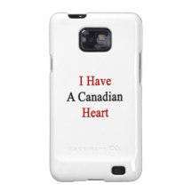 I Have A Canadian Heart Samsung Galaxy S Covers