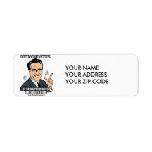 I HAVE A CHANCE OF BEING THE RICHEST PRESIDENT RETURN ADDRESS LABEL