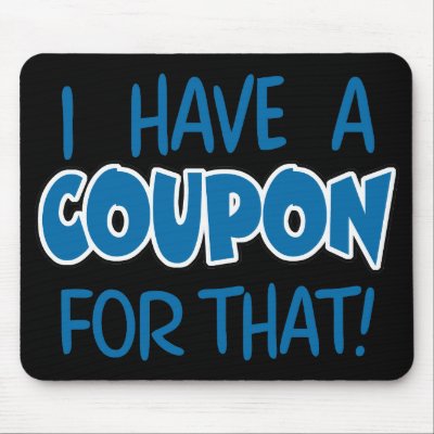 I have a coupon for that! mouse pads