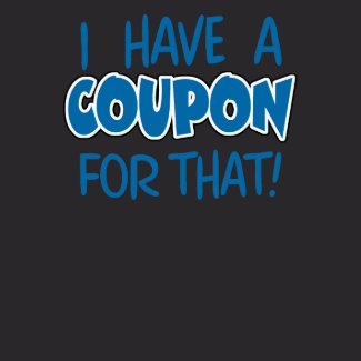 I have a coupon for that! zazzle_shirt