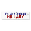 I Have a Crush on Hillary bumper stickers