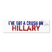 I Have a Crush on Hillary bumper stickers