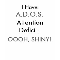 I Have , A.D.O.S., Attention Defici..., OOOH, S... t-shirts by MLKcreations I Have , A.D.O.S., Attention Defici..., OOOH, S... t-shirts