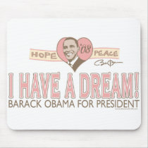 I Have A Dream Mousepad by ObamaHomeboy I Have A Dream Mousepad