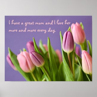 "I have a great mom..." a sweet thought Poster