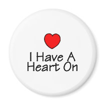 I Have A Heart On Refrigerator Magnet