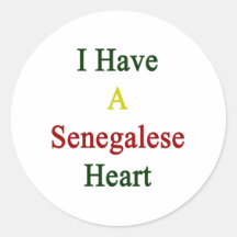 I Have A Senegalese Heart Round Sticker
