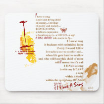 I Have A Song-Positive Uplifting Orig Poetry Gift mousepads