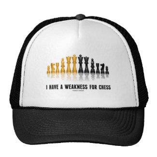 I Have A Weakness For Chess (Reflective Chess Set) Trucker Hats