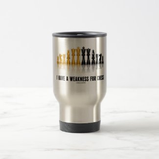 I Have A Weakness For Chess (Reflective Chess Set) Mug