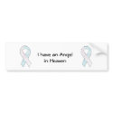 I have an Angel in Heaven Bumper Sticker bumper stickers by maddieandmeoriginals I have an Angel in Heaven Bumper Sticker bumper stickers