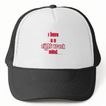 I have an eight track mind hats