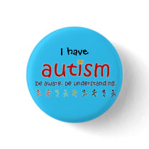 I have autism: be aware. be understanding buttons by melkalay I have autism: be aware. be understanding buttons