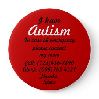 I Have Autism Button button