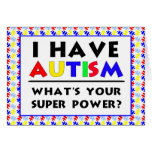 I have Autism. Greeting Cards