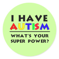 I have Autism. Stickers
