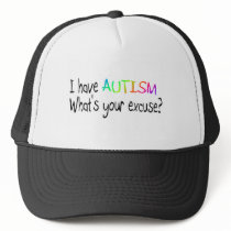 I Have Autism What's Your Excuse