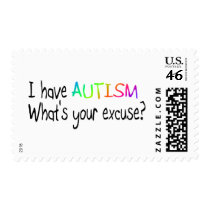 I Have Autism What's Your Excuse Postage Stamp