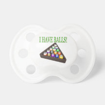 I Have Balls Pacifier