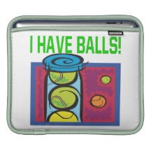 I Have Balls Sleeves For iPads