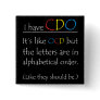 I Have CDO. Pinback Buttons