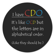 I Have CDO. Sticker