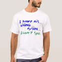 I Have Dis ... t-shirts by rickybuchanan I Have Dis ... t-shirts