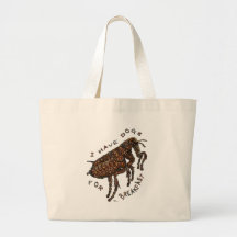 I Have Dogs for Breakfast Canvas Bags