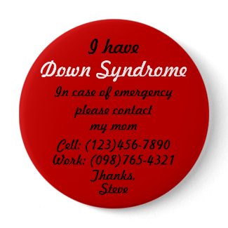 I Have Down Syndrome Button button