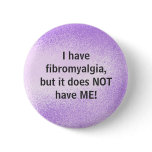 I have fibromyalgia - button