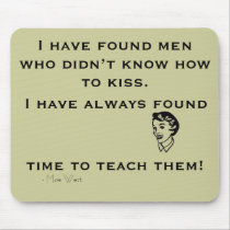 I Have Found Men....Funny Saying  Mousepad mousepads