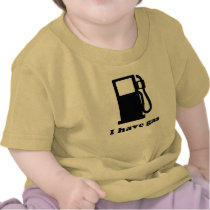 I have gas T-shirt