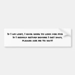 I have gone to look for myself bumber sticker bumper sticker