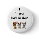 I have low vision buttons