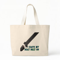 I Have My Seat Belt On Canvas Bags