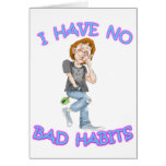 I Have No Bad Habits cards