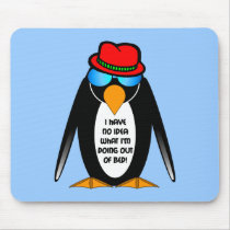 I have no idea what I am doing out of bed Mouse Pads