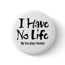 I Have No Life (Black) Button