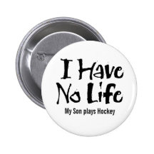 I Have No Life (Black) Button