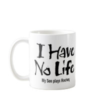 I Have No Life (Black) Coffee Mug