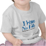 I Have No Life (Cheerleader) T Shirts