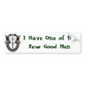 I Have One of the Few Good Men- sticker bumper stickers