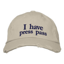 I have press pass joke baseball cap