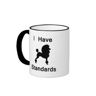 I Have Standards (Poodle) Mug