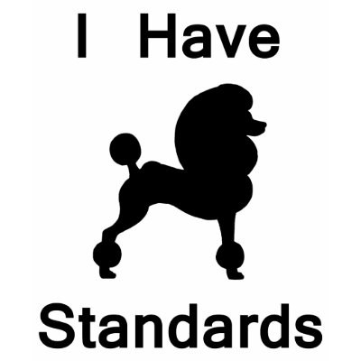 I Have Standards (Poodle) Tee Shirts by dogsandhorses