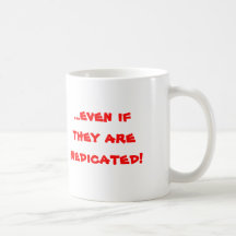 I have the best friends..., ...even if they are .. coffee mug